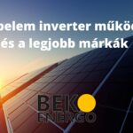 A napelem inverter működése és a legjobb márkák
